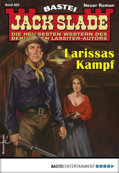 Jack Slade 882: Larissas Kampf