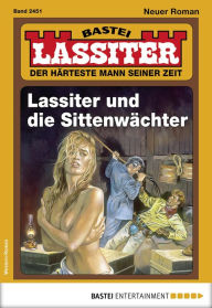 Title: Lassiter 2451: Lassiter und die Sittenwächter, Author: Jack Slade