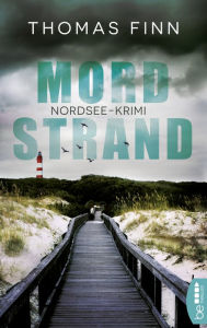 Title: Mordstrand: Nordsee-Krimi, Author: Thomas Finn