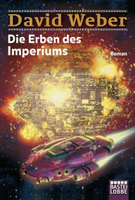 Title: Die Erben des Imperiums: Die Abenteuer des Colin Macintyre, Bd. 3. Roman, Author: David Weber