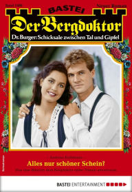 Title: Der Bergdoktor 1988: Alles nur schöner Schein?, Author: Andreas Kufsteiner