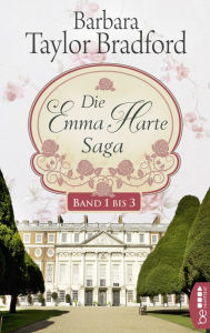 Title: Die Emma-Harte-Saga: Band 1 bis 3, Author: Barbara Taylor Bradford