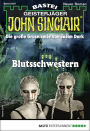 John Sinclair 2147: Blutsschwestern