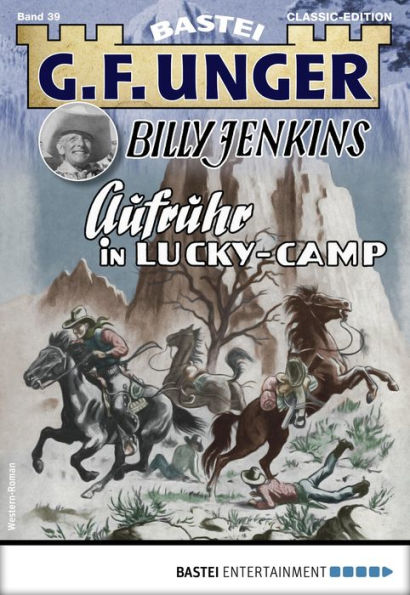 G. F. Unger Tom Prox & Pete -44: Aufruhr in Lucky Camp
