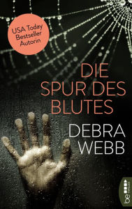 Title: Die Spur des Blutes, Author: Debra Webb