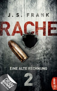 Title: RACHE - Eine alte Rechnung: Folge 2, Author: J. S. Frank