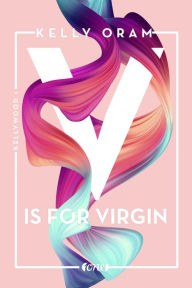 Title: V is for Virgin, Author: Kelly Oram