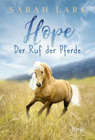 Title: Hope: Der Ruf der Pferde, Author: Sarah Lark