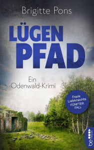 Title: Lügenpfad: Ein Odenwald-Krimi, Author: Brigitte Pons