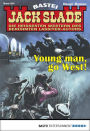 Jack Slade 890: Young man, go West!