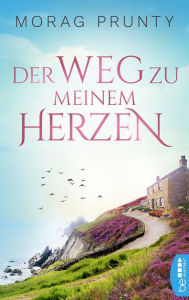 Title: Der Weg zu meinem Herzen, Author: Morag Prunty
