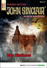 Title: John Sinclair Sonder-Edition 117: Das Bluthaus, Author: Jason Dark