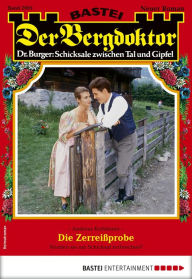 Title: Der Bergdoktor 2005: Die Zerreißprobe, Author: Andreas Kufsteiner