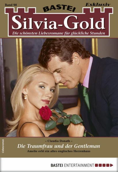 Silvia-Gold 98: Die Traumfrau und der Gentleman