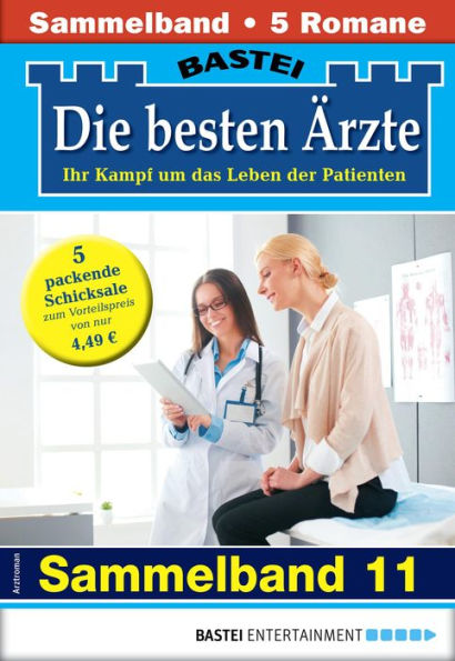 Die besten Ärzte - Sammelband 11: 5 Arztromane in einem Band