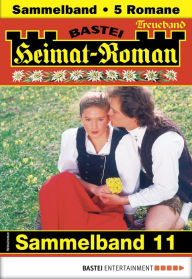 Title: Heimat-Roman Treueband 11: 5 Romane in einem Band, Author: Andreas Kufsteiner