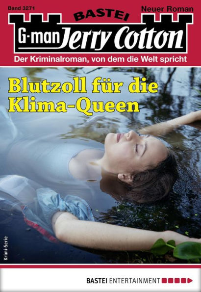 Jerry Cotton 3271: Blutzoll für die Klima-Queen