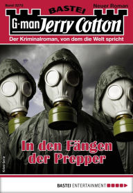 Title: Jerry Cotton 3272: In den Fängen der Prepper, Author: Jerry Cotton