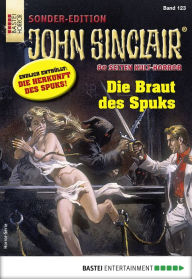 Title: John Sinclair Sonder-Edition 123: Die Braut des Spuks, Author: Jason Dark