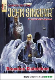 Title: John Sinclair Sonder-Edition 126: Draculas Eisleichen, Author: Jason Dark