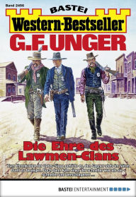 Title: G. F. Unger Western-Bestseller 2456: Die Ehre des Lawmen-Clans, Author: G. F. Unger