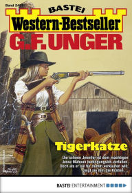 Title: G. F. Unger Western-Bestseller 2457: Tigerkatze, Author: G. F. Unger