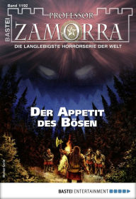 Title: Professor Zamorra 1192: Der Appetit des Bösen, Author: Thilo Schwichtenberg