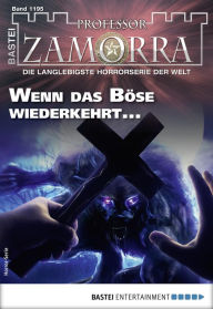 Title: Professor Zamorra 1195: Wenn das Böse wiederkehrt ..., Author: Oliver Müller