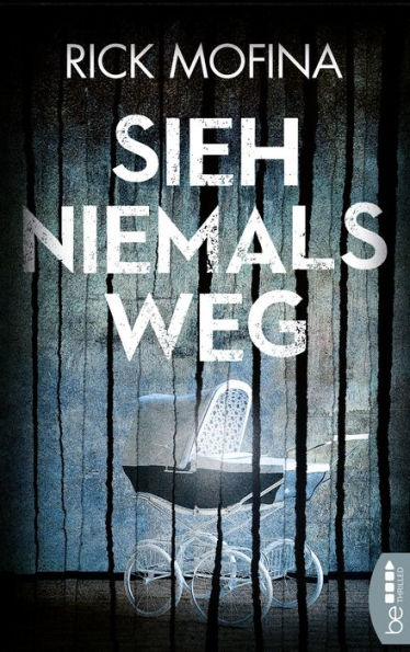 Sieh niemals weg: Thriller