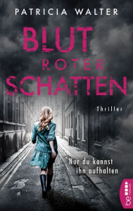 Title: Blutroter Schatten, Author: Patricia Walter