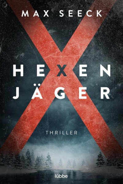 Hexenjäger: Thriller