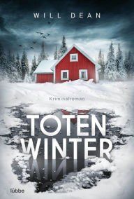 Title: Totenwinter: Kriminalroman, Author: Will Dean