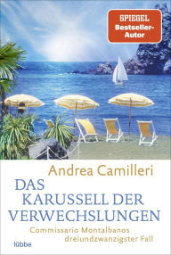 Title: Das Karussell der Verwechslungen (Commissario Montalbano), Author: Andrea Camilleri