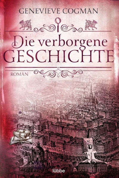 Die verborgene Geschichte: Roman