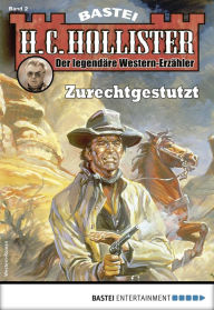 Title: H. C. Hollister 2: Zurechtgestutzt, Author: H.C. Hollister