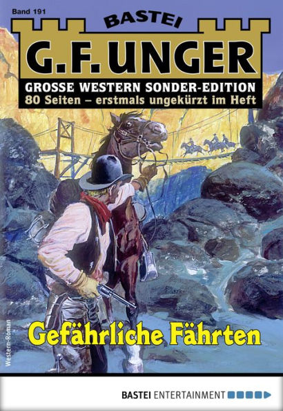 G. F. Unger Sonder-Edition 191: Gefährliche Fährten