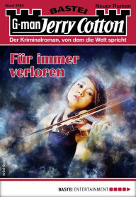 Title: Jerry Cotton 3284: Für immer verloren, Author: Jerry Cotton