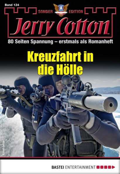 Jerry Cotton Sonder-Edition 134: Kreuzfahrt in die Hölle