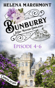 Bunburry - Episode 4-6: A Cosy Mystery Compilation