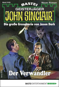 Title: John Sinclair 2183: Der Verwandler, Author: Jason Dark