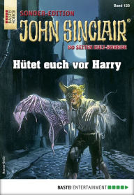 Title: John Sinclair Sonder-Edition 129: Hütet euch vor Harry, Author: Jason Dark