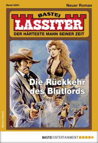 Title: Lassiter 2491: Die Rückkehr des Blutlords, Author: Jack Slade