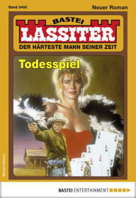 Title: Lassiter 2492: Todesspiel, Author: Jack Slade