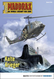 Title: Maddrax 530: Kalte Krieger, Author: Stefan Hensch