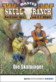 Title: Skull-Ranch 31: Die Skalpjäger, Author: Dan Roberts