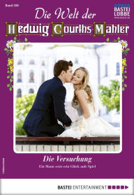 Title: Die Welt der Hedwig Courths-Mahler 506: Die Versuchung, Author: Yvonne Uhl