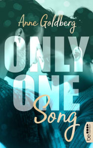 Title: Only One Song, Author: Anne Goldberg