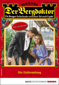 Title: Der Bergdoktor 2032: Die Entfremdung, Author: Andreas Kufsteiner