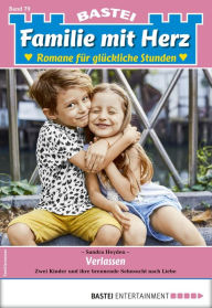 Title: Familie mit Herz 79: Verlassen, Author: Sandra Heyden