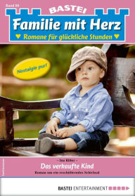 Title: Familie mit Herz 80: Das verkaufte Kind, Author: Ina Ritter